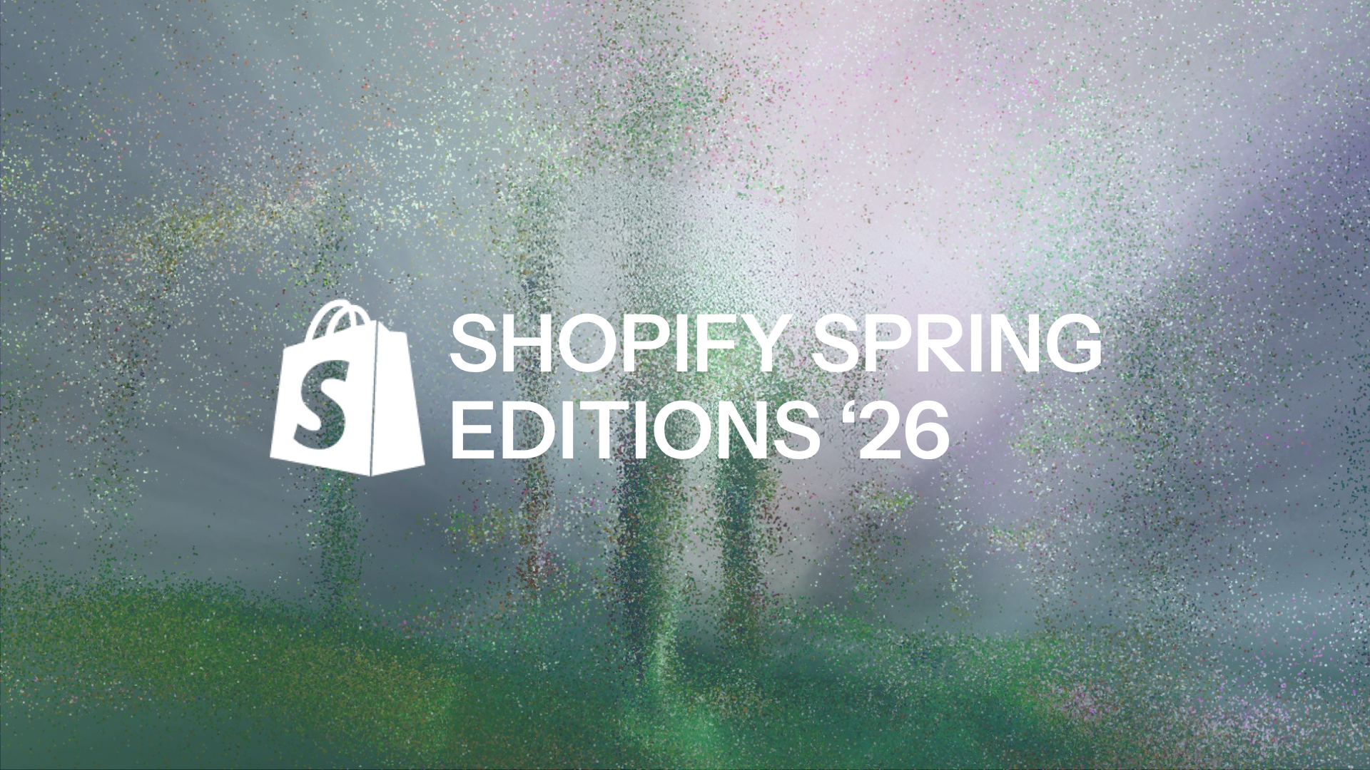 Überall ist Frühling: Die Shopify Spring Editions 2026