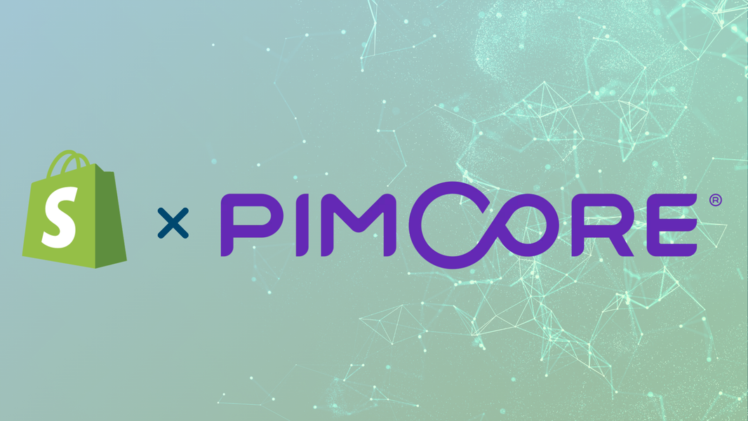 Shopify x Pimcore: Commerce meets Content